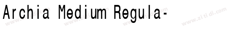 Archia Medium Regula字体转换 Archia Medium Regula字体转换